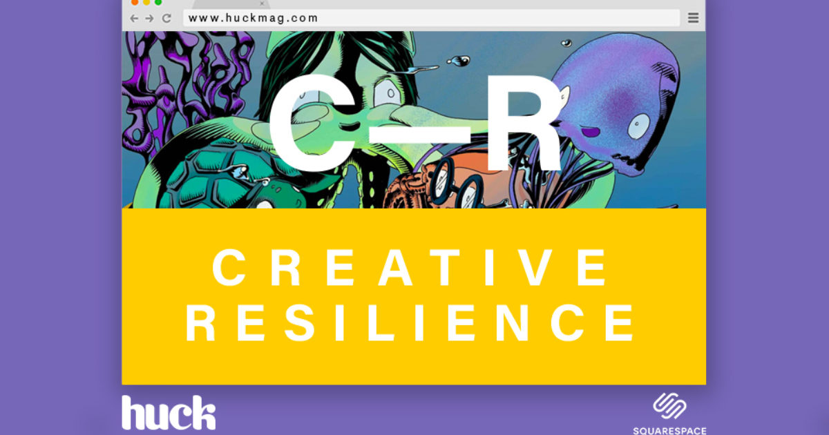 Creative resilience in the age of uncertainty | Huck